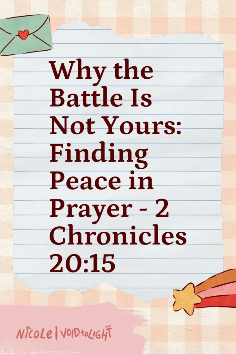 Why the Battle Is Not Yours: Finding Peace in Prayer - 2 Chronicles 20:15