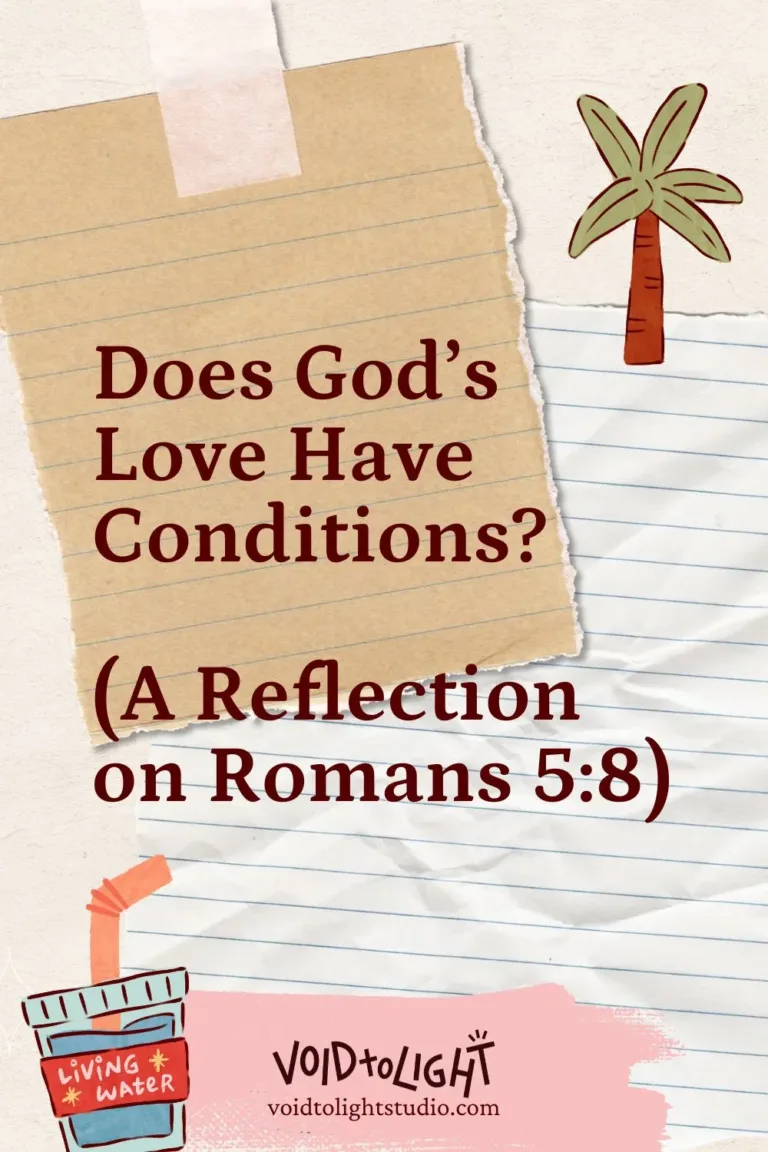 Does God's love have conditions? A reflection on Romans 5:8