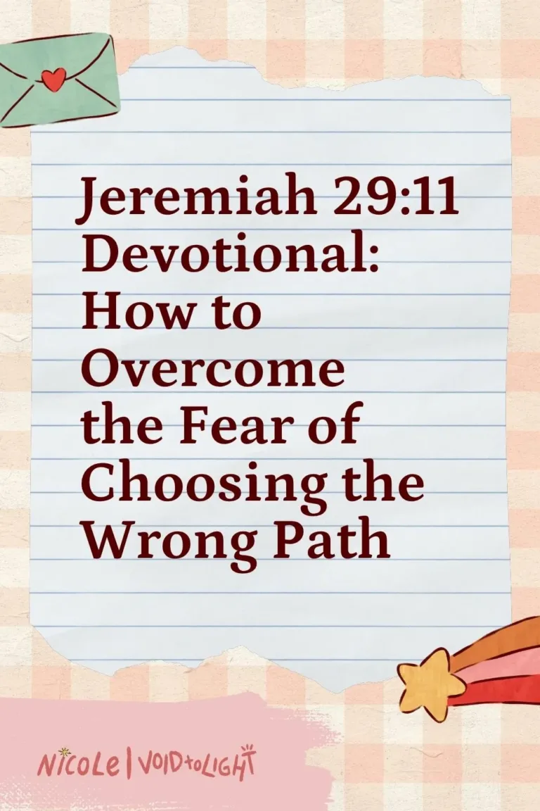 Jeremiah 29:11 Devotional How to Overcome the Fear of Choosing the Wrong Path